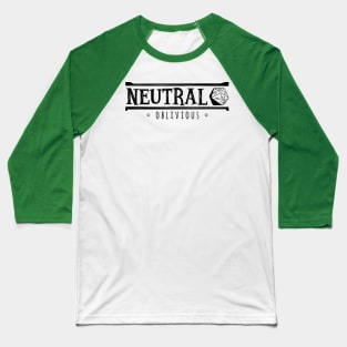 Neutral Oblivious (Modern Alignments) Baseball T-Shirt